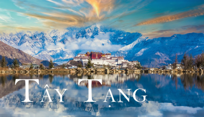 TOUR TRUNG QUỐC - TT0601CZ | TÂY TẠNG 6N6Đ