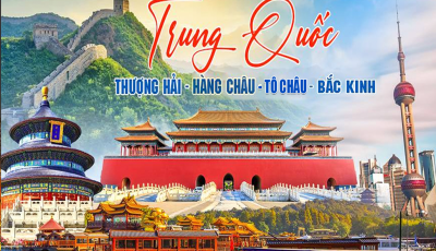 TOUR TRUNG QUỐC - THTB0701CZ | THƯỢNG HẢI – HÀNG CHÂU – TÔ CHÂU - BẮC KINH 7N7Đ