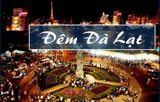 Khám phá Thành Phố Đà Lạt về đêm